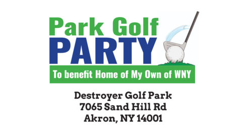 Park Golf Party to Benefit Home of My Own of WNY - Destoyer Golf Park - 7065 Sand Hill Rd. Akron NY 14001